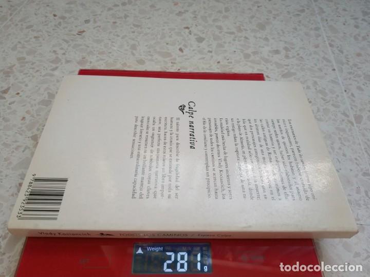 Libros de segunda mano: TODOS LOS CAMINOS.- VLADY KOCIANCICH - Foto 4