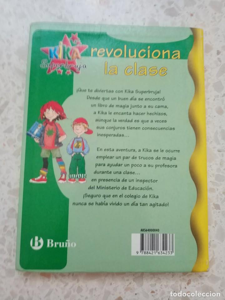 Libros de segunda mano: KIKA SUPERBRUJA REVOLUCIONA LA CLASE - Foto 2