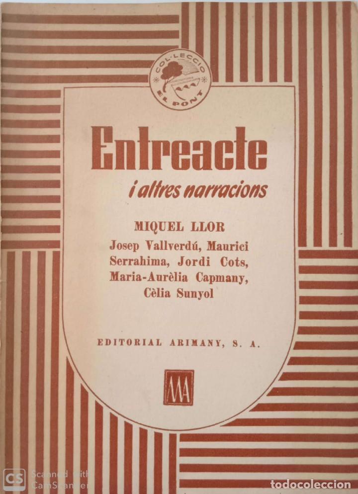 Libros de segunda mano: Entreacte i altres narracions (col&middot;lecci&oacute; El Pont) - Foto 1