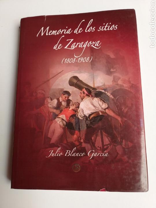 Libros de segunda mano: Memoria de los Sitios de Zaragoza 1808 1908 Julio Blanco - Foto 1