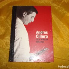 Livres d'occasion: ANDRES CILLERO. UNA MIRADA MULTIPLE. AJUNTAMENT DE VALENCIA, 2002. PRECINTADO. Lote 276721948