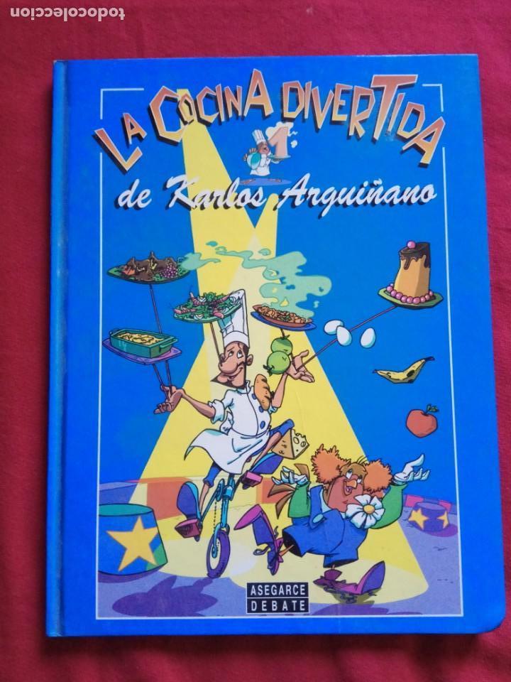 Libros de segunda mano: LA COCINA DIVERTIDA - KARLOS ARGUI&Ntilde;ANO . - Foto 1