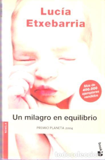 Libros de segunda mano: Un milagro en equilibrio - Etxebarr&iacute;a, Luc&iacute;a - Foto 1