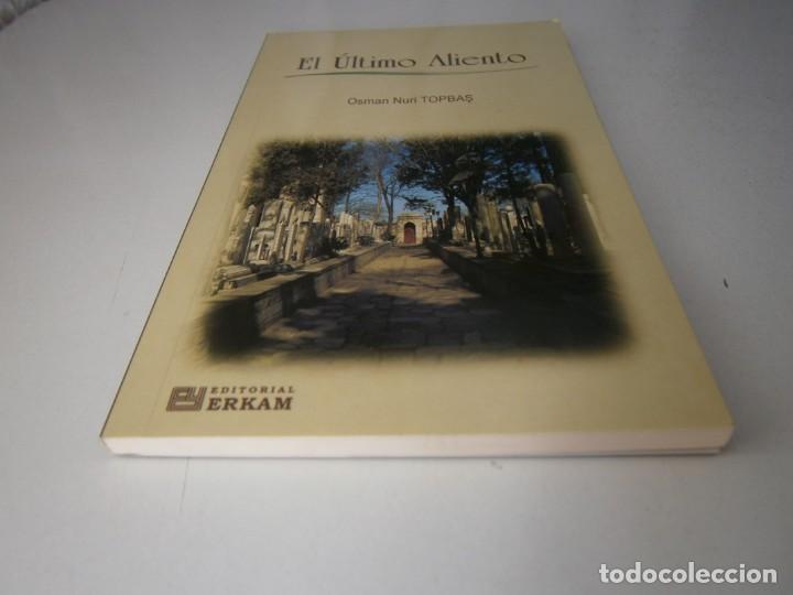 Libros de segunda mano: EL ULTIMO ALIENTO OSMAN NURI TOPBAS Estambul 2018 EC - Foto 3