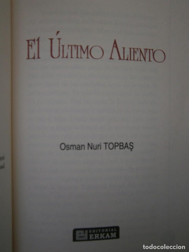 Libros de segunda mano: EL ULTIMO ALIENTO OSMAN NURI TOPBAS Estambul 2018 EC - Foto 7