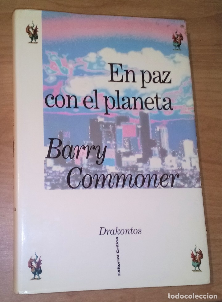 Libros de segunda mano: BARRY COMMONER - EN PAZ CON EL PLANETA - CR&Iacute;TICA, 1992 - Foto 1