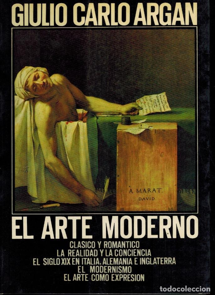 Libros de segunda mano: EL ARTE MODERNO de Giulio Carlo Argan - Foto 1