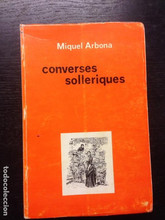 Libros de segunda mano: CONVERSES SOLLERIQUES, ARBONA, MIQUEL, 1977