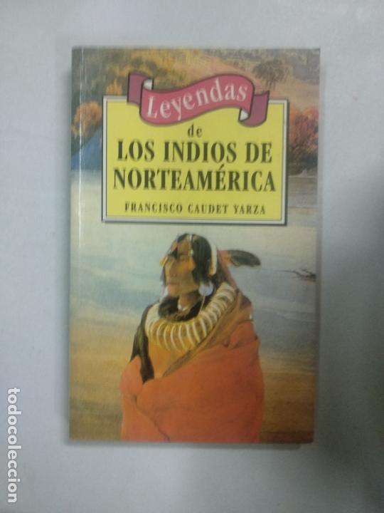Libros de segunda mano: Leyendas de los Indios de Norteamerica - Foto 1