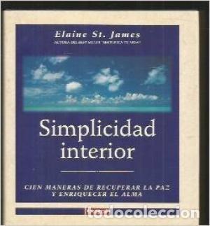 Libros de segunda mano: Simplicidad interior. Elaine St. James - Foto 1