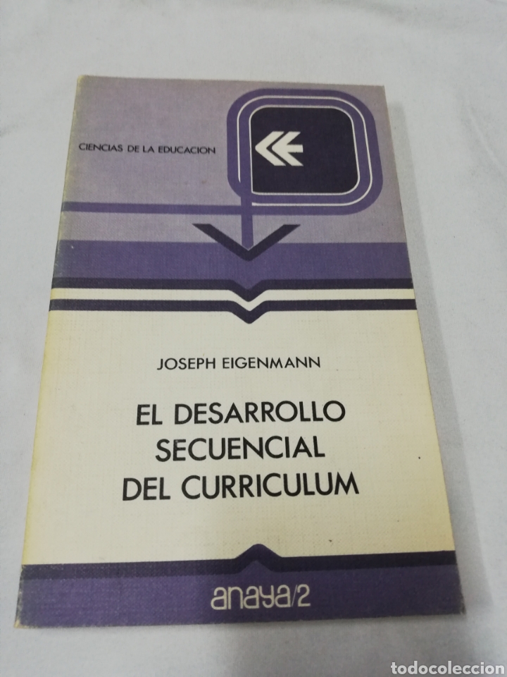 Libros de segunda mano: Joseph Eigenmann - El desarrollo secuencial del curr&iacute;culum - Anaya 1981 - Foto 1