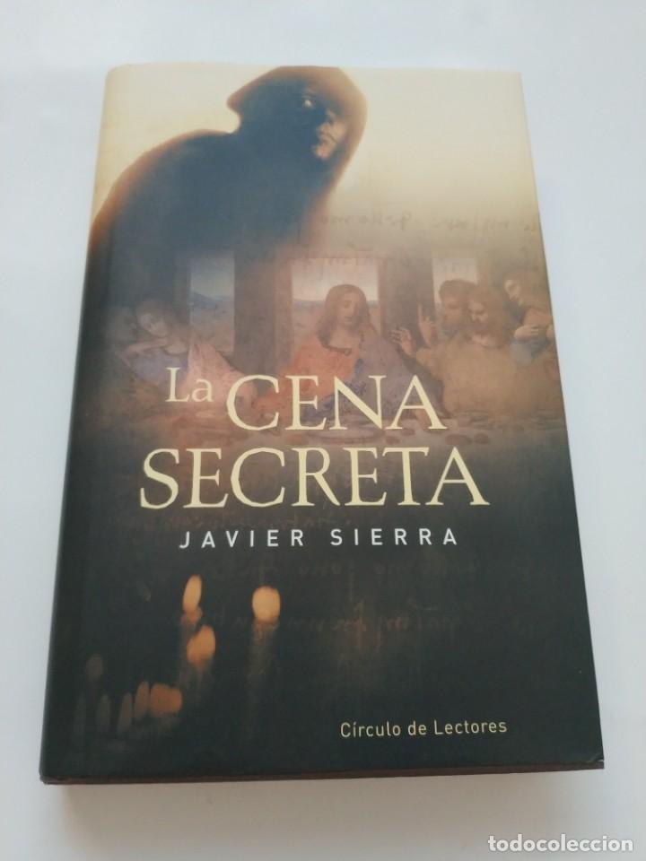 Libros de segunda mano: LA CENA SECRETA.- JAVIER SIERRA - Foto 1
