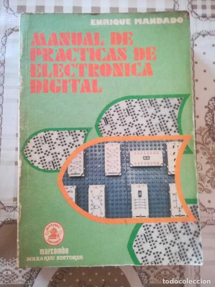 Libros de segunda mano: Manual de pr&aacute;cticas de electr&oacute;nica digital - Enrique Mandado - Foto 1