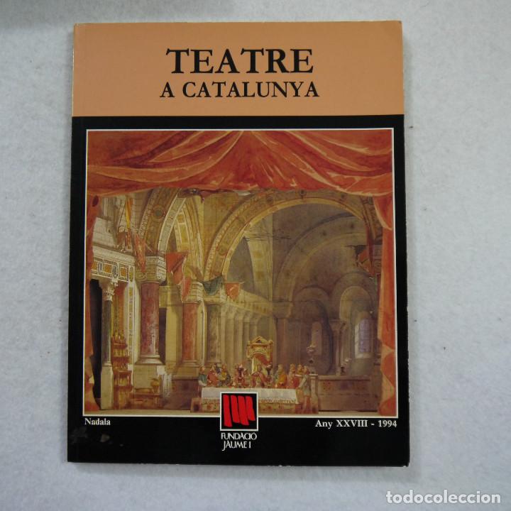 Libros de segunda mano: TEATRE A CATALUNYA - FUNDACI&Oacute; JAUME I - 1994 - Foto 1