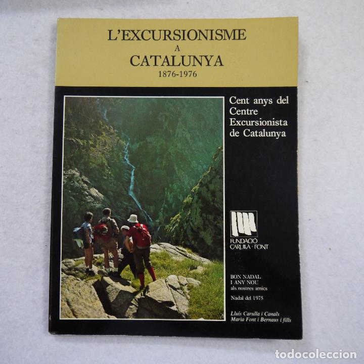 Libros de segunda mano: LEXCURSIONISME A CATALUNYA 1876-1976 - FUNDACI&Oacute; CARULLA-FONT - Foto 1