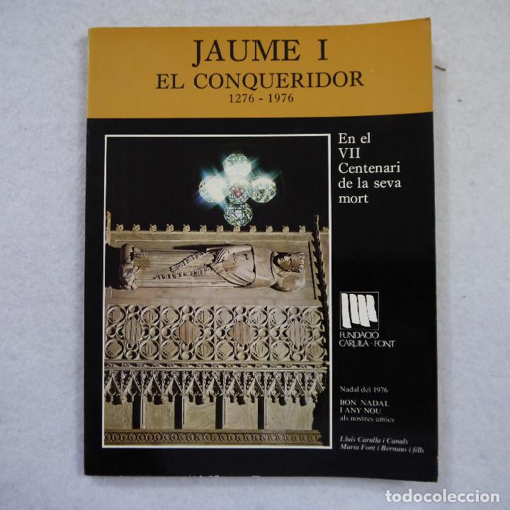 Libros de segunda mano: JAIME I EL CONQUERIDOR (1276-1976) - FUNDACI&Oacute; CARULLA-FONT - Foto 1