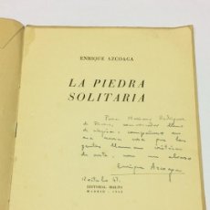 Libros de segunda mano: AÑO 1942 - AZCOAGA, ENRIQUE LA PIEDRA SOLITARIA. - EJEMPLAR CON DEDICATORIA AUTÓGRAFA DEL AUTOR