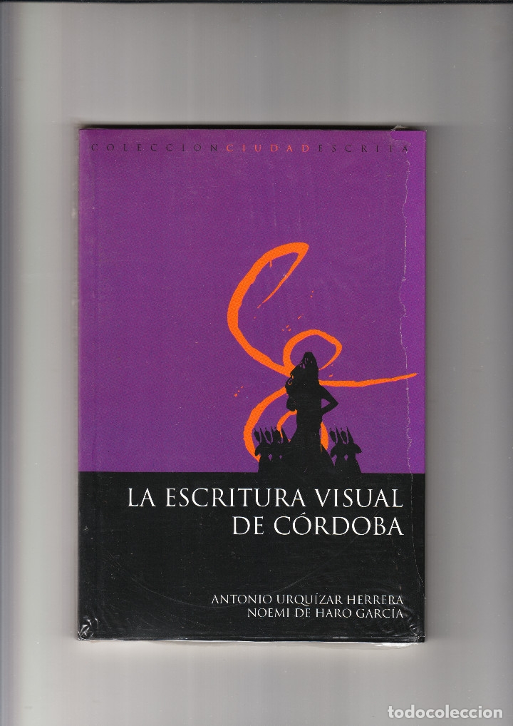 Libros de segunda mano: LA ESCRITURA VISUAL DE C&Oacute;RDOBA - Foto 1