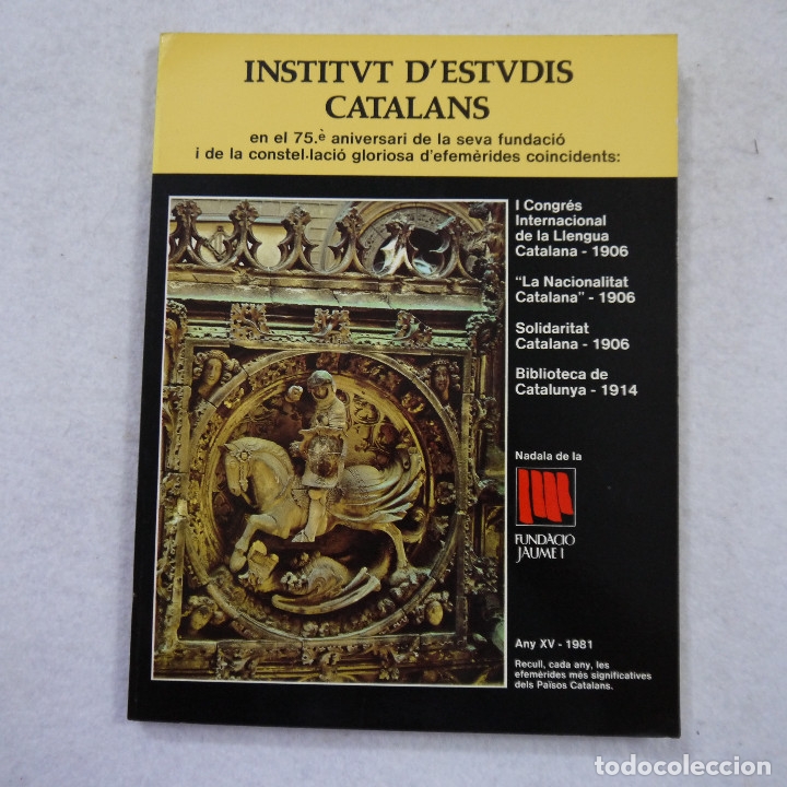 Libros de segunda mano: INSTITUTS DESTUDIS CATALANS - FUNDACI&Oacute; JAUME I - 1981 - Foto 1