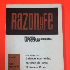 Libros de segunda mano: RAZON Y FE - REVISTA HISPANOAMERICANA DE CULTURA - Nº 834-35 JULIO-AGOSTO 67