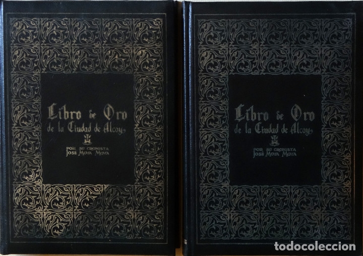 Libros de segunda mano: LIBRO DE ORO DE LA CIUDAD DE ALCOY - Jos&eacute; MOYA MOYA