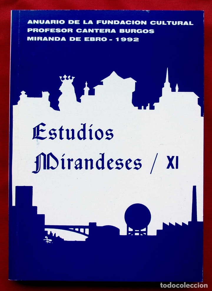 Libros de segunda mano: ESTUDIOS MIRANDESES XI. MIRANDA DE EBRO. BURGOS. A&Ntilde;O: 1992. BUEN ESTADO.