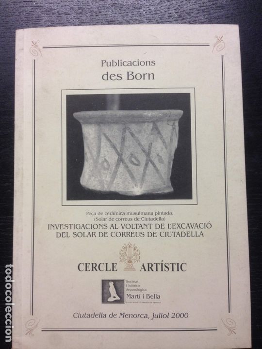 Libros de segunda mano: TREBALL DE LA SECCIO D'ESTUDIS, NUM. 7, INVESTIGACIONS AL VOLTANT DEL SOLAR DE CORREUS A CIUTADELLA