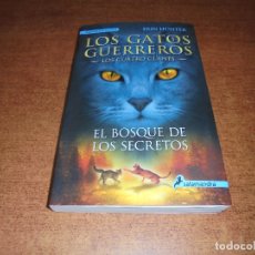 Libros de segunda mano: LOS GATOS GUERREROS 3, EL BOSQUE DE LOS SECRETOS (HUNTER, E.) 1ª EDICIÓN 2012. Lote 172258160