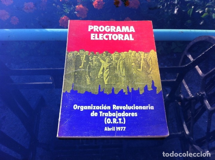 Gebrauchte B&uuml;cher: PROGRAMA ELECTORAL. ORGANIZACI&Oacute;N REVOLUCIONARIA DE TRABAJADORES (O.R.T.) 1977