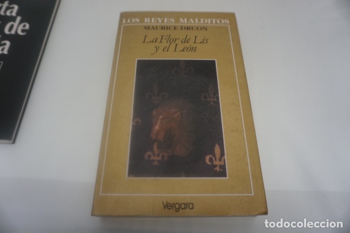 Libros de segunda mano: (4C) LA FLOR DE LIS Y EL LEON / MAURICE DRUON / VERGARA EDITOR - Foto 1
