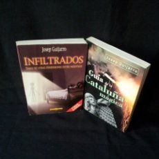 Libros de segunda mano: JOSEP GUIJARRO - GUIA DE LA CATALUÑA MAGICA E INFILTRADOS - 2 LIBROS FIRMADOS POR EL AUTOR. Lote 172355470