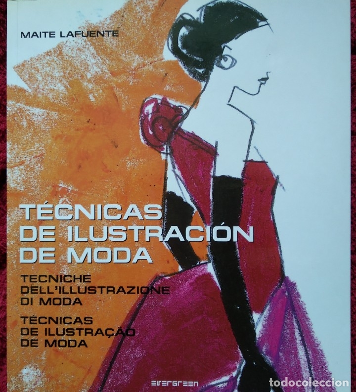 Libros de segunda mano: T&Eacute;CNICAS DE ILUSTRACI&Oacute;N DE MODA --- MAITE LAFUENTE - Foto 1