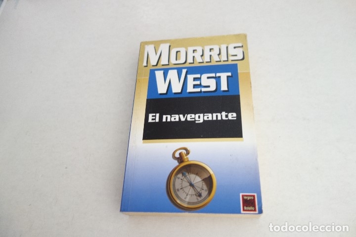 Libros de segunda mano: MORRIS WEST. EL NAVEGANTE. - Foto 1