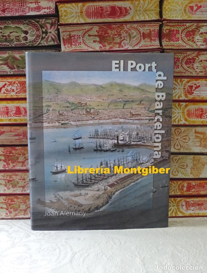 Libros de segunda mano: EL PORT DE BARCELONA . Autor : Alemany, Joan - Foto 1