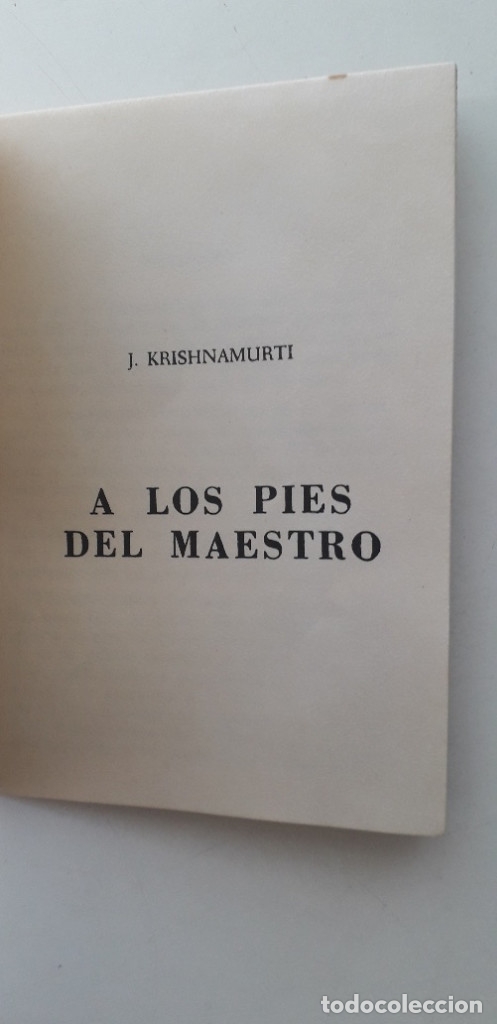 Libros de segunda mano: A LOS PIES DEL MAESTRO - J. KRISHNAMURTI - Foto 3