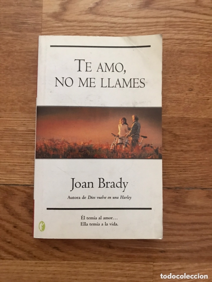 Libros de segunda mano: Te amo, no me llames Joan Brady - Foto 1