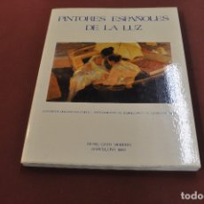 Libros de segunda mano: PINTORES ESPAÑOLES DE LA LUZ - AR12