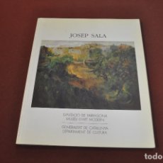 Libros de segunda mano: JOSEP SALA , CATÀLEG D'EXPOSICIÓ DE PINTURA AL MUSEU D'ART MODERN DE LA DIPUTACIÓ TARRAGONA - AR12