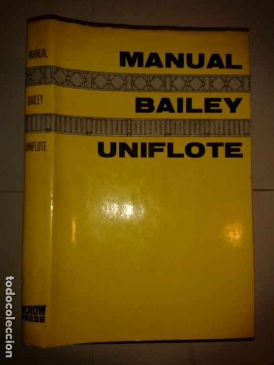 Libros de segunda mano: MANUAL BAILEY Y UNIFLOTE 1970 J. A. E. HATHRELL  1&ordf; EDICI&Oacute;N ACROW PRESS - Foto 1