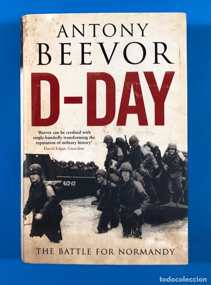 Libros de segunda mano: ANTHONY BEVOR - D-DAY (THE BATTLE FOR NORMANDY) - Foto 1