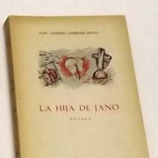Libros de segunda mano: 1946, LA HIJA DE JANO, JIMMY GIMÉNEZ-ARNAU. Lote 172844315