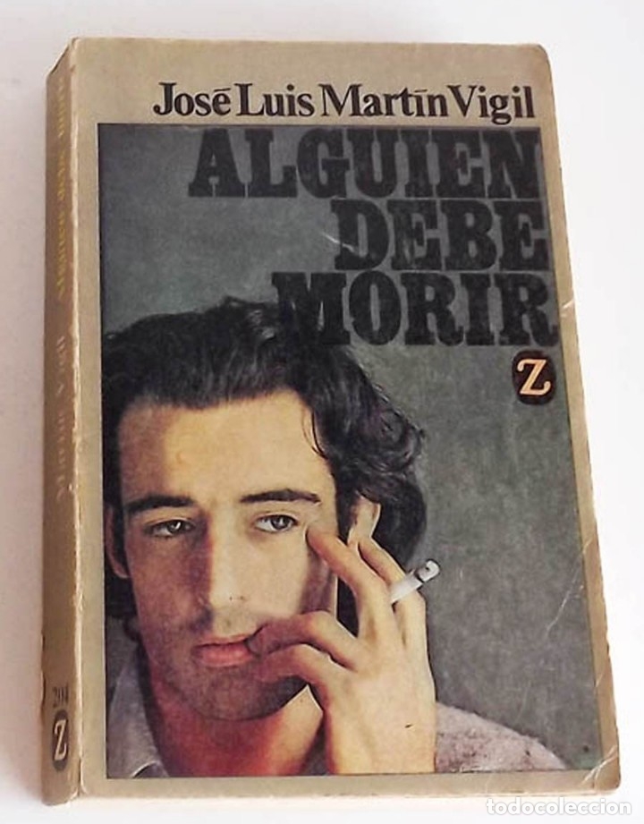 Libros de segunda mano: Alguien debe morir, Jos&eacute; Luis Mart&iacute;n Vigil - Foto 1