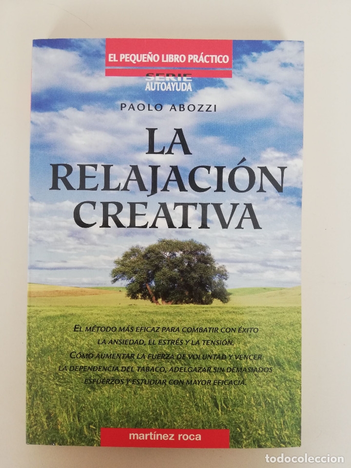 Libros de segunda mano: LA RELAJACION CREATIVA - PAOLO ABOZZI - MARTINEZ ROCA - Foto 1