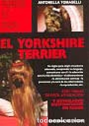 Libros de segunda mano: El Yorkshire Terrier. Antonella Tomaselli - Foto 1