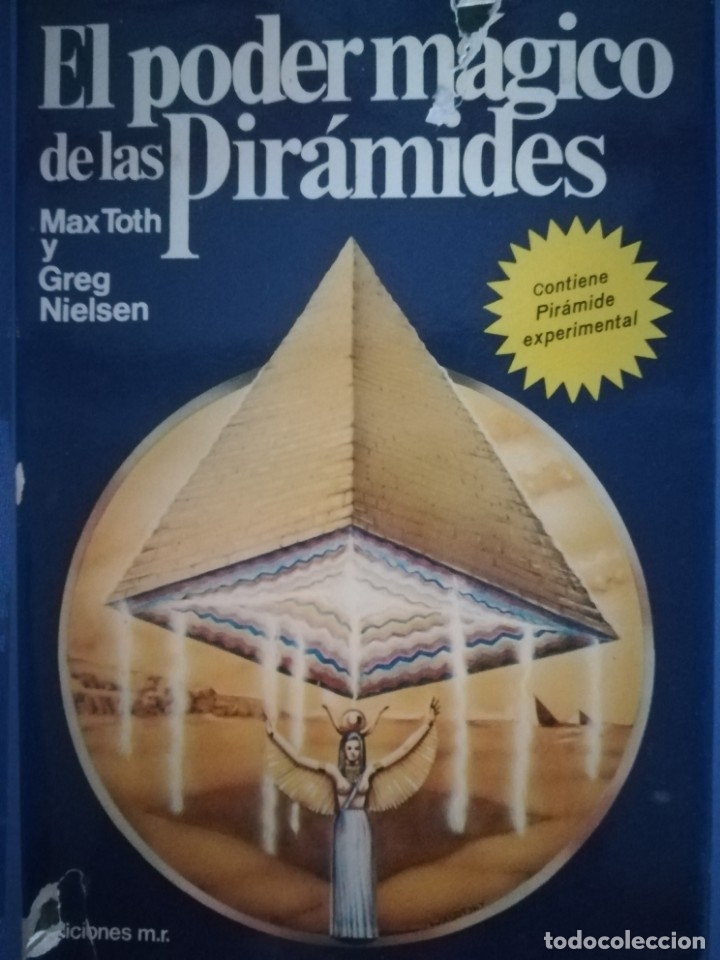Libros de segunda mano: EL PODER M&Aacute;GICO DE LAS PIR&Aacute;MIDES - MAX TOTH  Y GREG NIELSEN - Foto 1