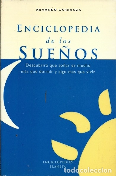 Libros de segunda mano: ENCICLOPEDIA DE LOS SUE&Ntilde;OS ARMANDO CARRANZA PLANETA - Foto 1