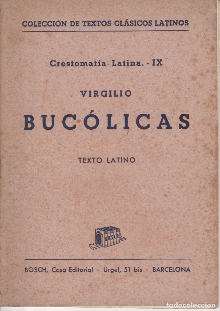 Libros de segunda mano: BUCOLICAS - VIRGILIO - ED. BOSCH 1954 - TEXTO LATINO - Foto 1