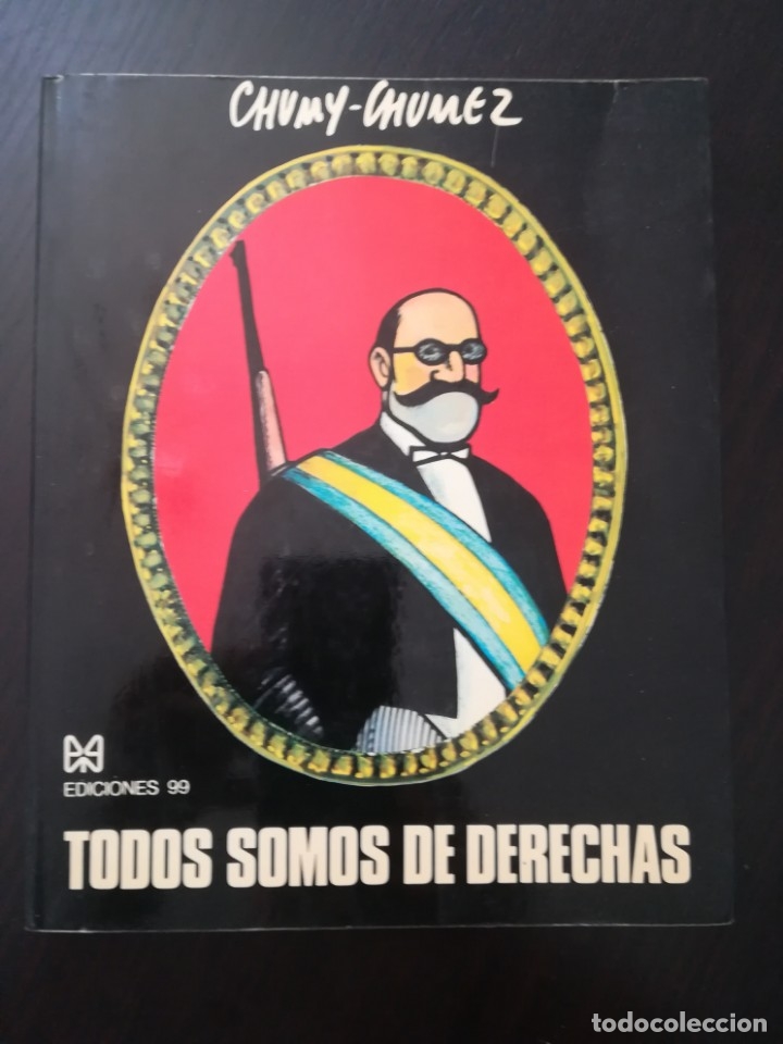Libros de segunda mano: Chumy Chumez - Todos somos de derechas - Foto 1