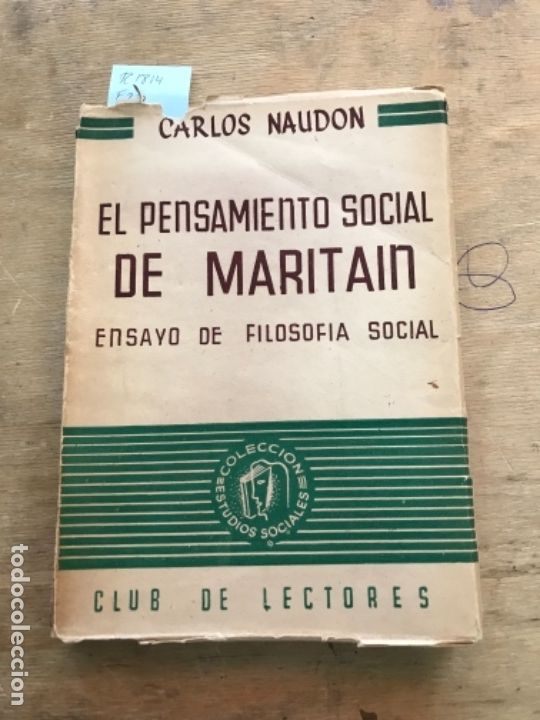 Livres d'occasion: EL PENSAMIENTO SOCIAL DE MARITAI. ENSAYO DE FILOSOF&Iacute;A SOCIAL. CARLOS NAUDON.