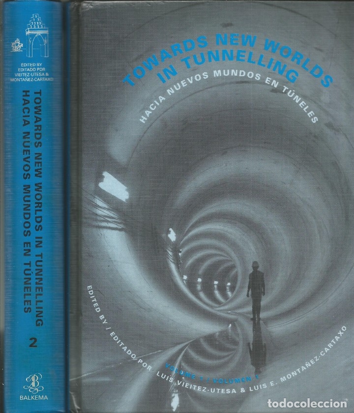 Libros de segunda mano: Hacia nuevos mundos en t&uacute;neles. Ingenier&iacute;a y construcci&oacute;n de t&uacute;neles. 2 vol&uacute;menes. Ingenier&iacute;a civil.